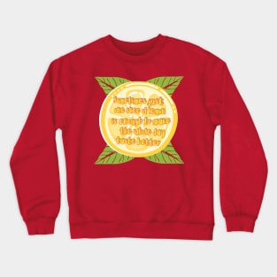 Lemon slice on green leaves with yellow lettering Crewneck Sweatshirt